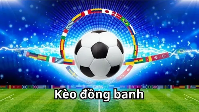 Cách Chơi Kèo Đồng Banh Tại 1Gom Và Bí Quyết Nhận Định Trận Đấu