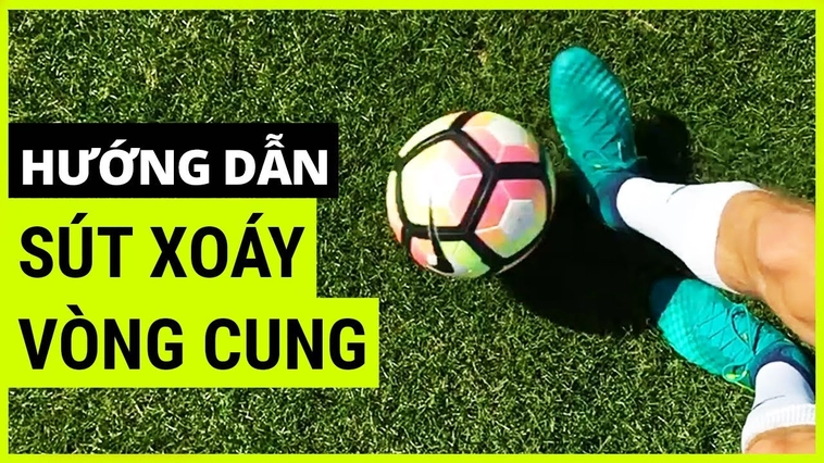 Kỹ Thuật Sút Bóng Xoáy Đẳng Cấp Giúp Bạn Làm Chủ Mọi Quỹ Đạo Bay